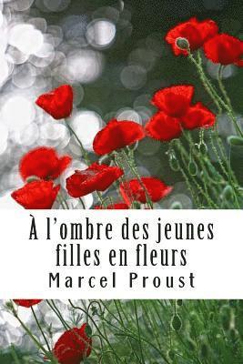 A l'ombre des jeunes filles en fleurs: À la recherche du temps perdu #2 1