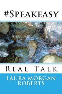bokomslag #Speakeasy: Real Talk