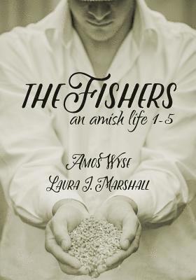 The Fishers: An Amish Life Collection 1-5 1