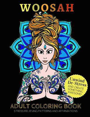 Woosah: Adult Coloring Book for Stress Relief and Strength Affirmation 1