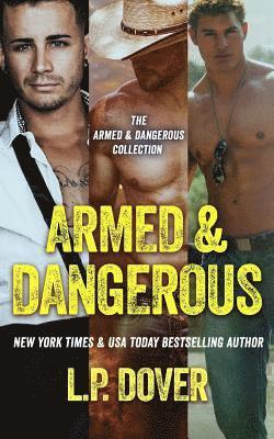 L. P. Dover - Armed & Dangerous Box Set: Books 1-3, Häftad