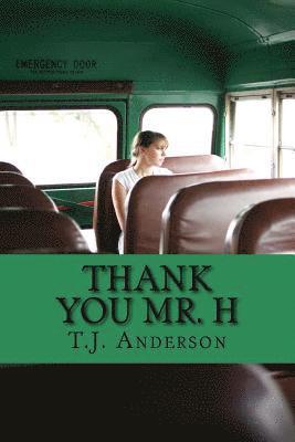 T. J. Anderson - Thank You Mr. H, Häftad