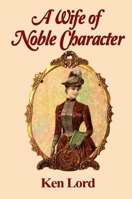 A Wife of Noble Character 1