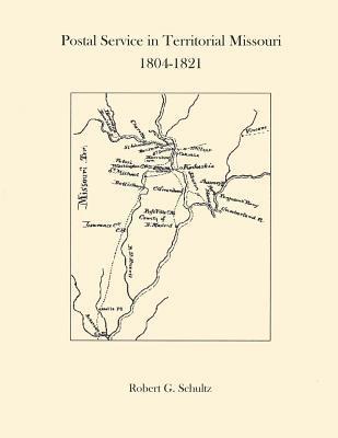 bokomslag Postal Service in Territorial Missouri 1804-1821