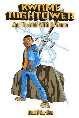 Kwame Hightower: and The Man With No Name 1