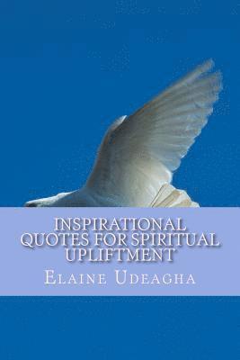 Elaine Udeagha - Inspirational Quotes for Spiritual Upliftment, Häftad