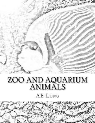 Zoo and Aquarium Animals: A Color Me Calm coloring book 1