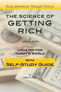 bokomslag The Science of Getting Rich: Updated for Today's World with Self-Study Guide