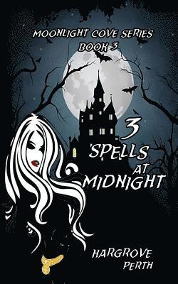 3 Spells at Midnight 1