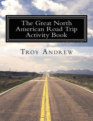 bokomslag The Great North American Road Trip Activity Book