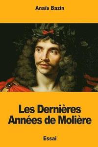 bokomslag Les Dernières Années de Molière