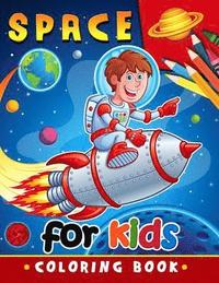 bokomslag Space Coloring Book for Kids: Activity book for boy, girls, kids Ages 2-4,3-5,4-8