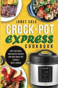 bokomslag Crock-Pot Express Cookbook