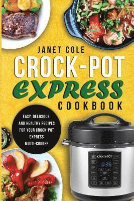bokomslag Crock-Pot Express Cookbook