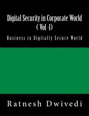 bokomslag Digital Security in Corporate World ( Vol -1): Business in Digitally Secure World