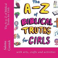 bokomslag The A to Z of Biblical Truths for Girls