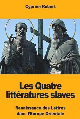 Cyprien Robert - Les Quatre littératures slaves, Häftad