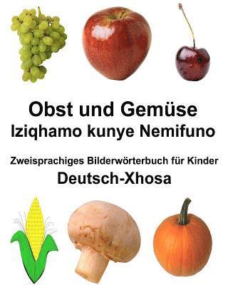 Deutsch-Xhosa Obst und Gemüse/Iziqhamo kunye Nemifuno Zweisprachiges Bilderwörterbuch für Kinder 1