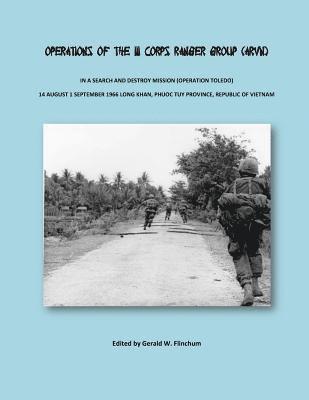 bokomslag Operations of the III Corps Ranger Group (ARVN): In A Search and Destroy Mission operation toledo 1966