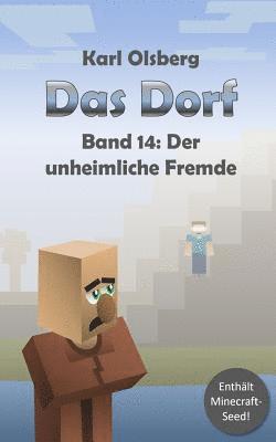 Karl Olsberg - Das Dorf Band 14: Der unheimliche Fremde, Häftad