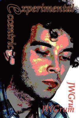 John Wm Garand, Jwgrum - Experimental Eccentric, Häftad