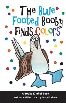The Blue Footed Booby Finds Colors! 1