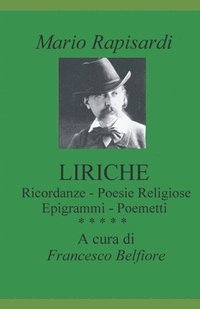 bokomslag Liriche: Le Ricordanze - Le Poesie Religiose - Epigrammi - Poemetti