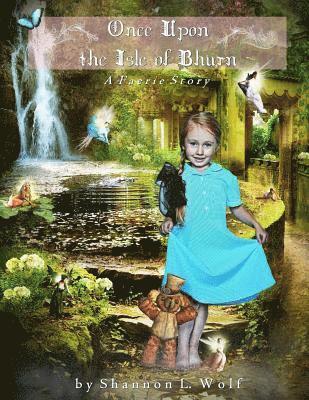 bokomslag Once Upon the Isle of Bhurn: A Faerie Story