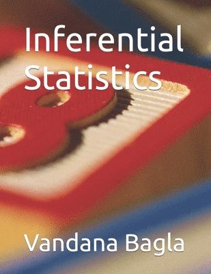 Vandana Bagla - Inferential Statistics, Häftad