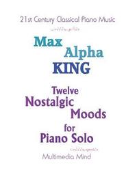 bokomslag 12 Nostalgic Moods for Piano Solo