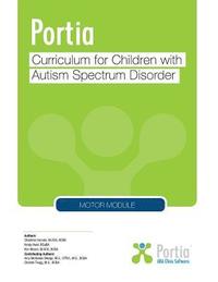 bokomslag Portia Curriculum - Motor: Curriculum for Children with Autism Spectrum Disorder