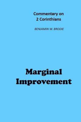 bokomslag Marginal Improvement: Commentary on 2 Corinthians