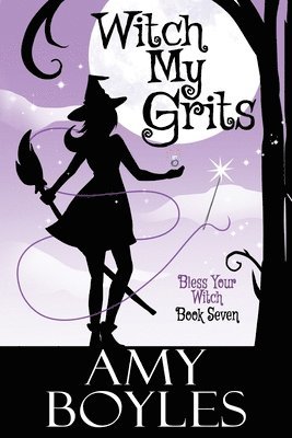 Amy Boyles - Witch My Grits, Häftad