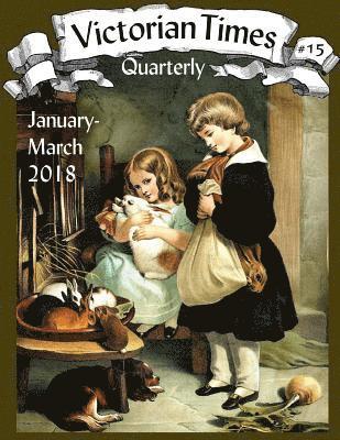 bokomslag Victorian Times Quarterly #15