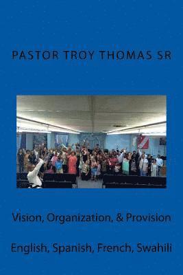 Vision, Organization, & Provision: English, Spanish, French, Swahili 1