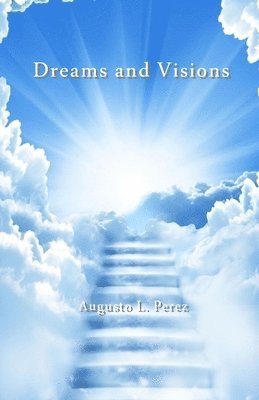 Dreams and Visions 1