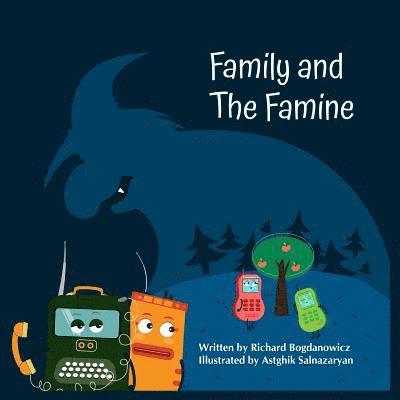 Richard Bogdanowicz - Family and the Famine: Prepkins Always Ready, Häftad