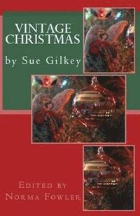 bokomslag Vintage Christmas: by Sue Gilkey