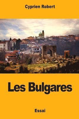 bokomslag Les Bulgares