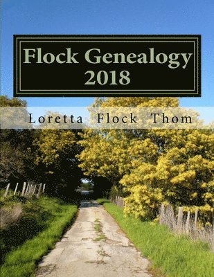 Flock Genealogy 2018: Pete Joseph Flock and Grace Viola Hain 1