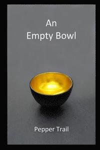 bokomslag An Empty Bowl