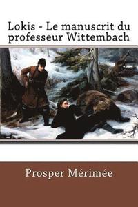 bokomslag Lokis - Le manuscrit du professeur Wittembach
