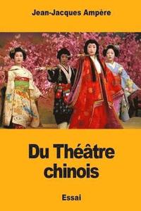 bokomslag Du Théâtre chinois