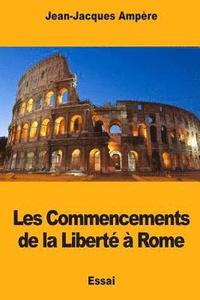 bokomslag Les Commencements de la Liberté à Rome