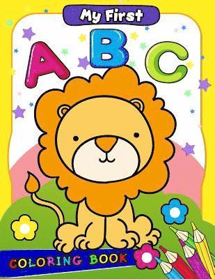 My First ABC Coloring Book: Activity book for boy, girls, kids Ages 2-4,3-5,4-8 (Alphabet and Shape) 1