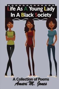 bokomslag Life As a Young Lady in a Black Society