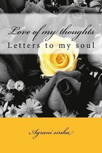 bokomslag Love of my thoughts: Letters to my soul