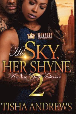 bokomslag His Sky, Her Shyne: A New York Takeover 2