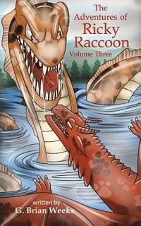 bokomslag The Adventures of Ricky Raccoon: Volume Three