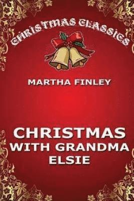 Christmas with Grandma Elsie 1